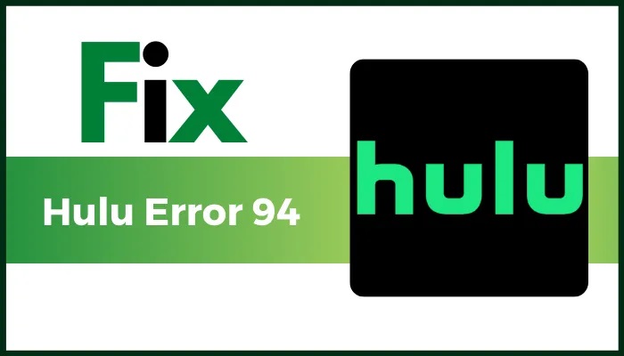 100% Fixed Hulu error 94 - icoTech